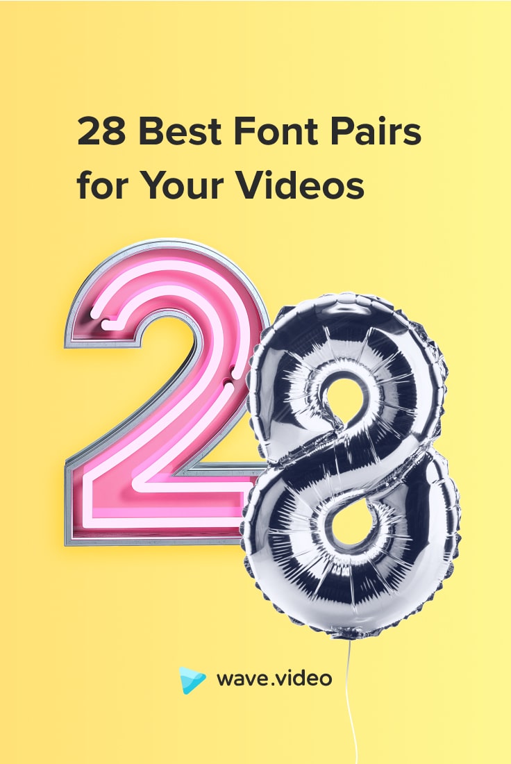 28 Best Font Pairs for Your Videos
