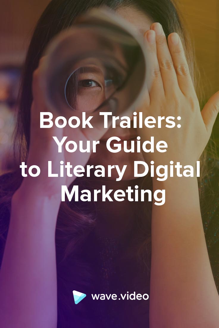 Book Trailers: How to Make One for Your Next Book