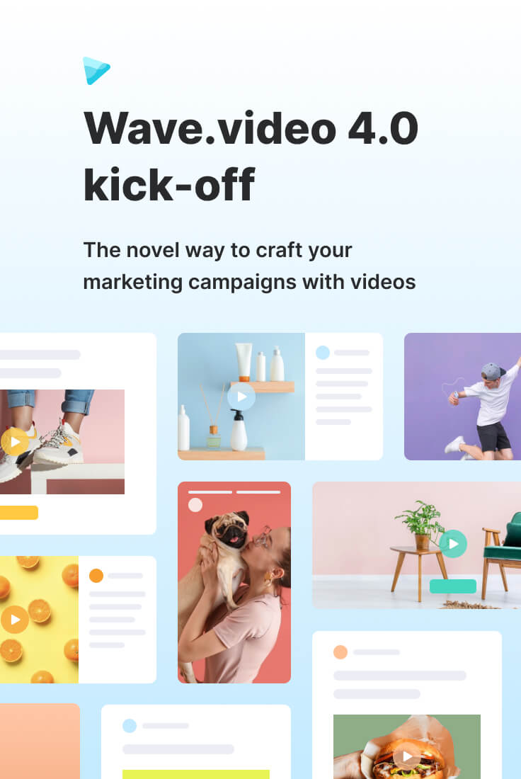 Wave.video 4.0 Kick-off. Video editor and cloud-based hosting united