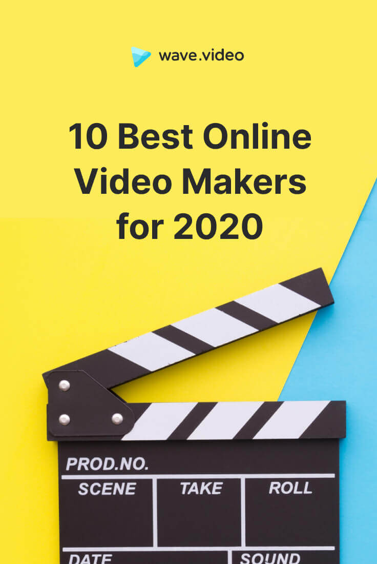 10 Best Online Video Makers for 2020 Wave.video Blog