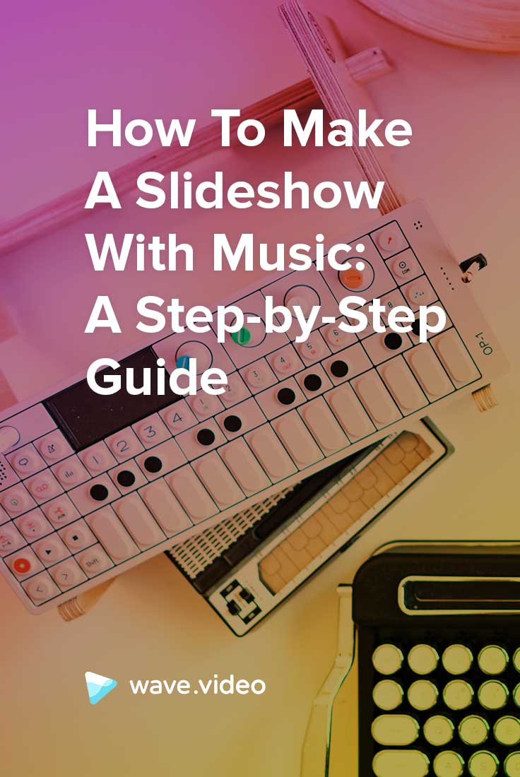 How to Make a Slideshow with Music