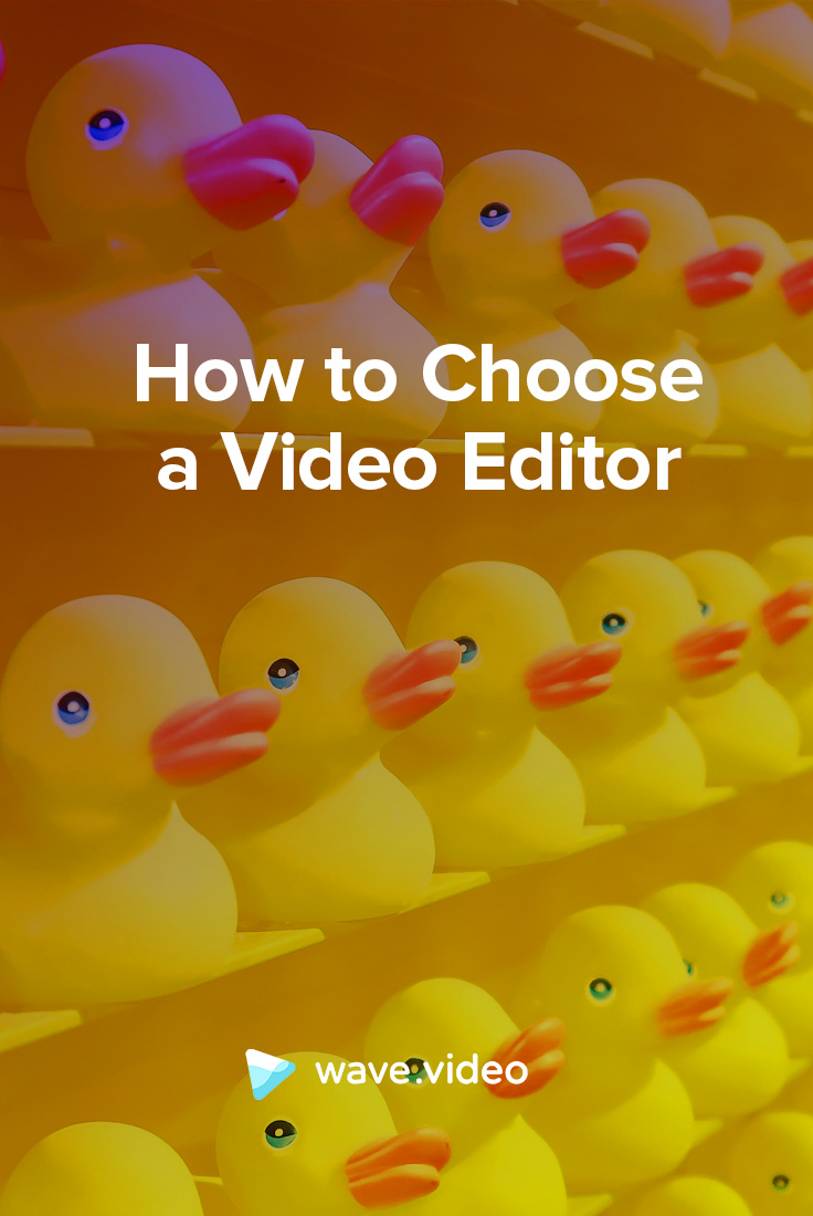 How to Choose a Video Editor