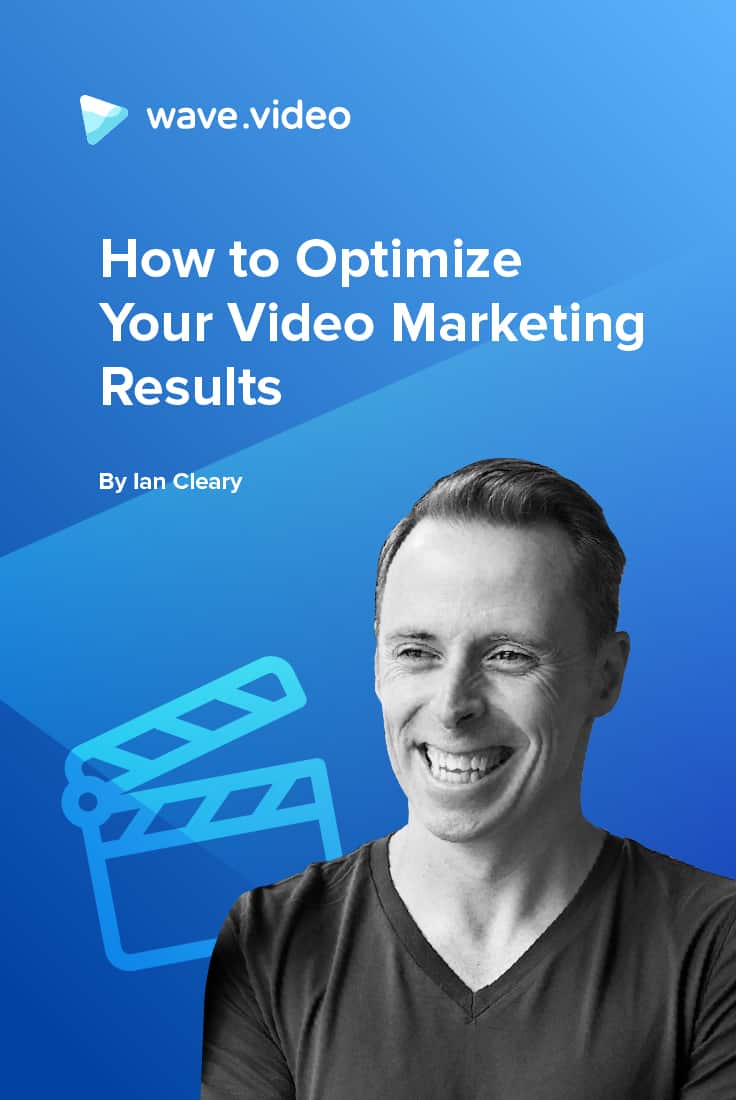 How to Optimize Your Video Marketing Results