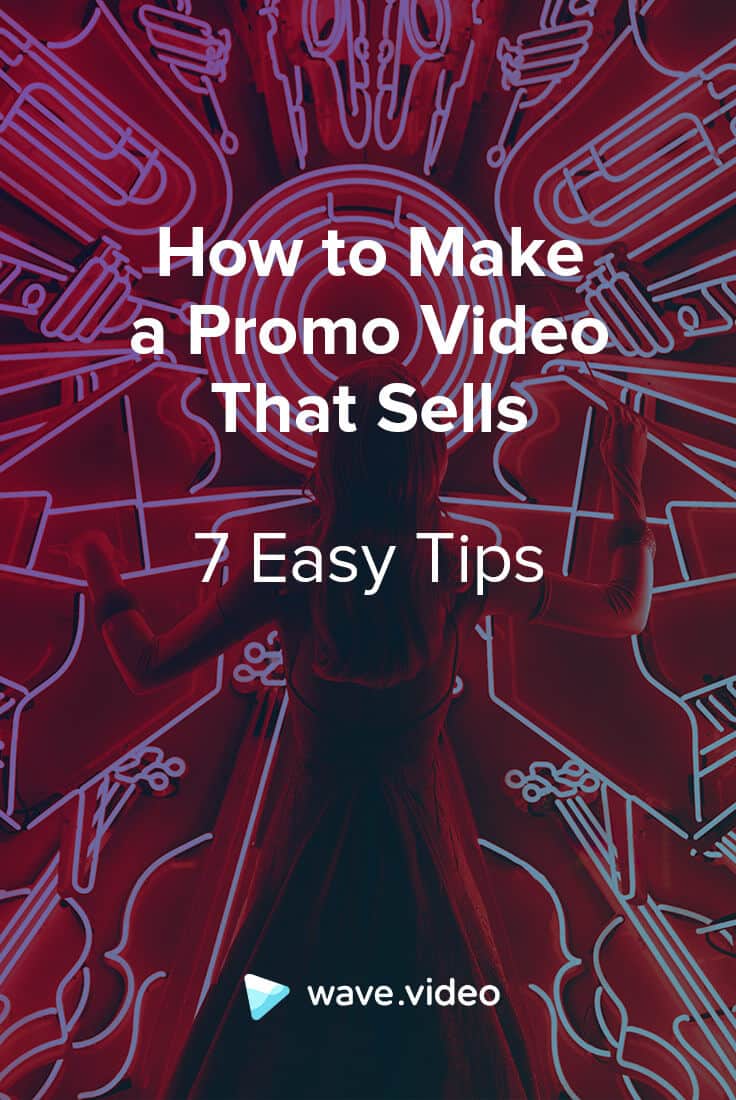 How to Make a Promo Video That Sells (7 Easy Tips)