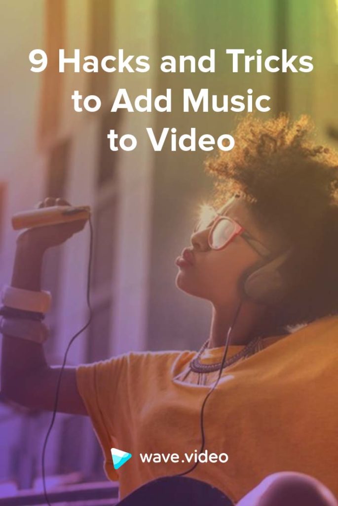 9 Hacks e truques para adicionar música ao vídeo