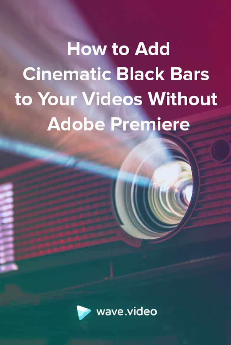 How to Add Cinematic Black Bars to Your Videos