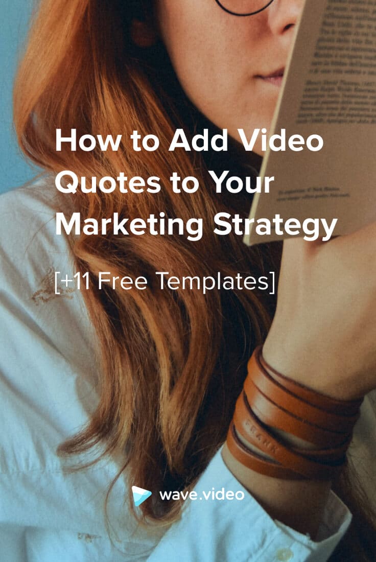 How to Add Video Quotes to Your Marketing Strategy + 11 Templates