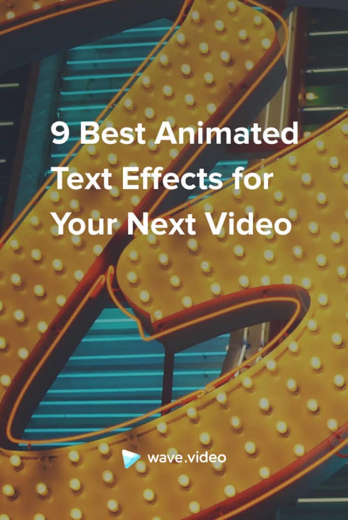 9 Best Animated Text Effects for Your Next Video