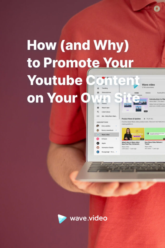 How (and Why) to Promote Your Youtube Content on Your Own Site