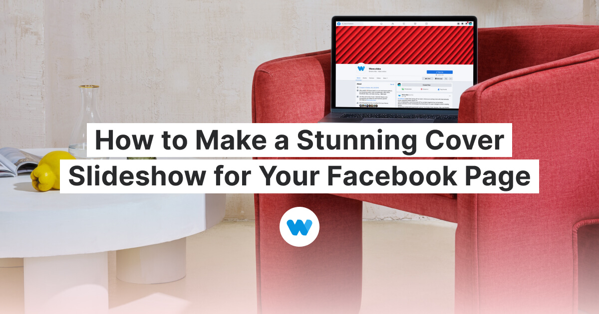 How to Make a Stunning Cover Slideshow for Your Facebook Page Wave