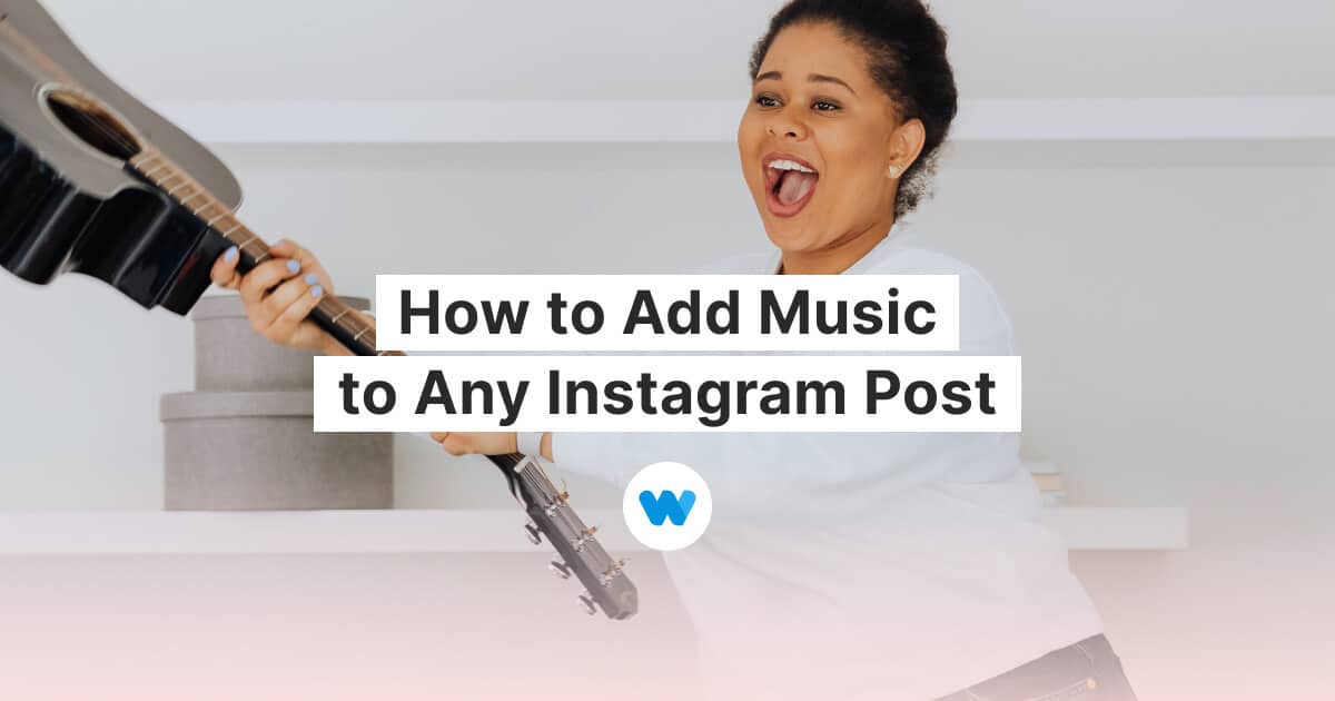 How To Add Music To Any Instagram Post Stories Feed And Reels Wave 