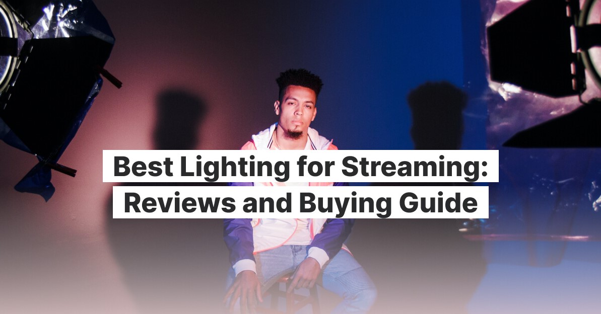 La mejor iluminación para streaming: Guía de compra -  Blog:  Últimos consejos y noticias sobre marketing de vídeo