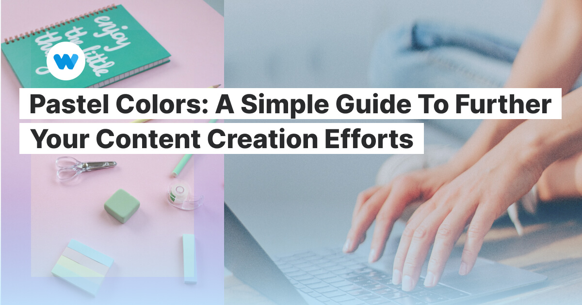 Colores pastel en el diseño: Cómo usarlos correctamente (ejemplos con  códigos de color) -  Blog: Últimos consejos y noticias sobre  marketing en vídeo